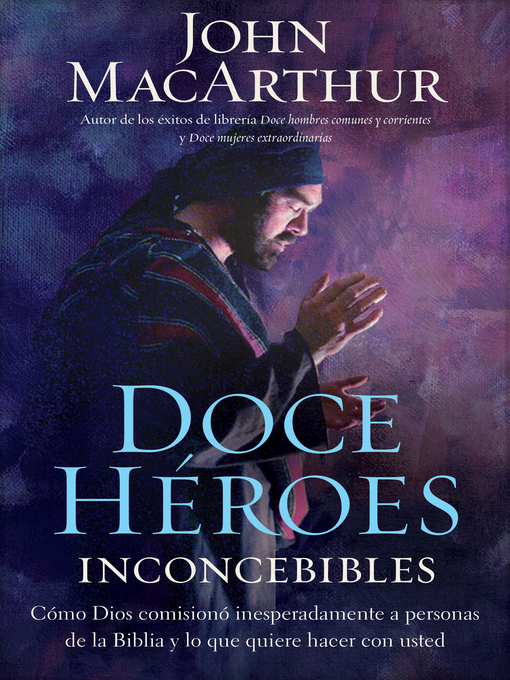Title details for Doce héroes inconcebibles by John F. MacArthur - Wait list